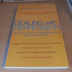 Dealing with Depression - Dr. Caroline Shreeve