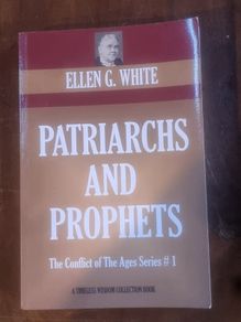 Patriarchs and Prophets - Ellen G White