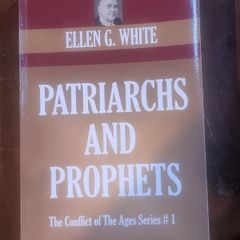 Patriarchs and Prophets - Ellen G White