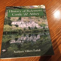 History of Kylemore Castle and Abbey by Kathleen Villiers Tuthill