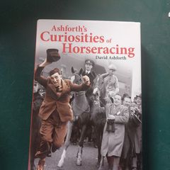"Ashforth's Curiosities of Horseracing" by David Ashforth