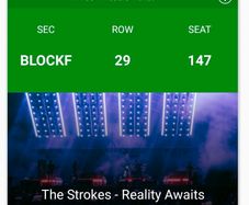 The Strokes  Section F 2x Seated Tickets Reality Awaits