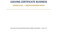 H1 Leaving Cert Business Higher Level Master Notes (Complete Units 1-7)