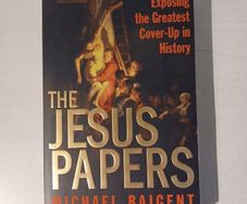 The Jesus Papers by Michael Baigent