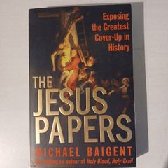 The Jesus Papers by Michael Baigent