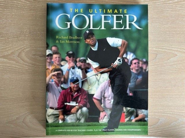 The Ultimate Golfer, by Richard Bradbeer & Ian Morrison (New)
