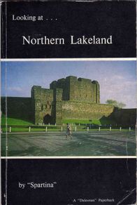Hard to get - Looking At ..... Northern Lakelands - By Spartina ( A Dalesman Paperback )