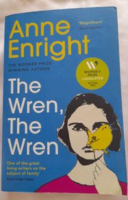 The Wren, the wren...  Anne Enright