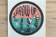 Grow Up Sticker