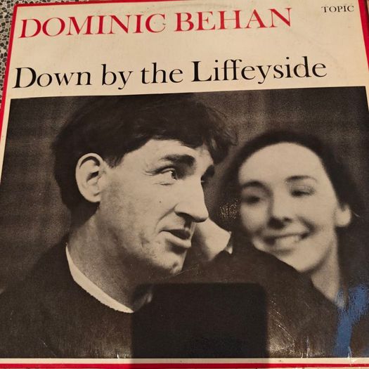 Dominic Behan, Down by the Liffeyside Vinyl LP (Topic Records), Irish Trad/ Folk