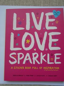 Live,Love,Sparkle.Inspirational sticker book, Book, Crafts