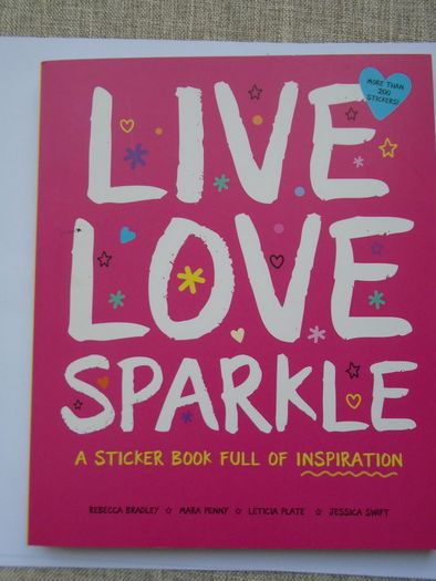 Live,Love,Sparkle.Inspirational sticker book, Book, Crafts