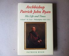 Archbishop Patrick John Ryan 1831-1911, Signed By Author