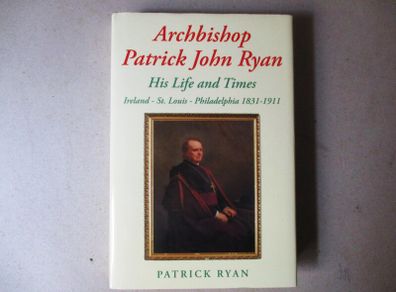 Archbishop Patrick John Ryan 1831-1911, Signed By Author