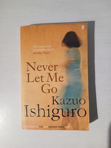 Never Let Me Go by Kazuo Ishighuro