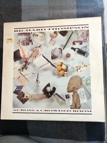 Richard Thompson - Across A Crowded Room Vinyl LP