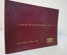Lincoln and Nolan Austin: A Story of Irish Drive and initiative by Andrew S. Clarkin, Lord Mayor of Dublin (HQ710)