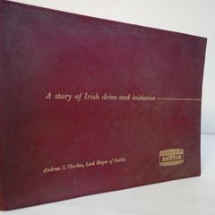 Lincoln and Nolan Austin: A Story of Irish Drive and initiative by Andrew S. Clarkin, Lord Mayor of Dublin (HQ710)
