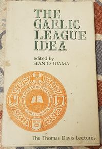 The Gaelic League Idea, Ed. Sean O'Tuama