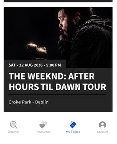 The Weeknd tickets x 3 Saturday 22nd August