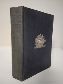 The British Battle Fleet: Its Inception and Growth Throughout the Centuries to the Present Day (Vol. 1) by Fred T. Jane (HQ206)