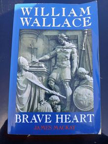 William Wallace: Brave Heart