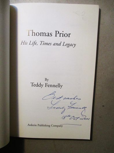 Thomas Prior, His Life, Times And Legacy  - Signed-