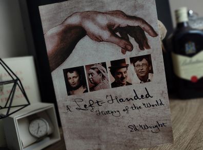 A Left-Handed History of the World ! by Ed Wright ! 2007 ! by Pier 9 Publishing !