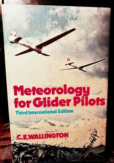 1961. Meteorology For Glider Pilots. C.E. Wallington.