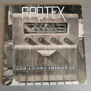 Protex - Don't Drag This On E.P.