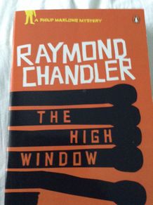 Raymond Chandler " The high window"