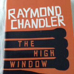 Raymond Chandler " The high window"