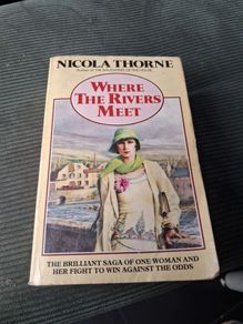 Where the Rivers meet by NICOLA THORNE