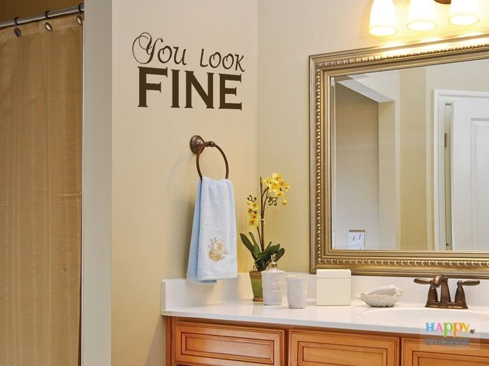 "You Look FINE" Wall Sticker For Home / Bath Decorating / Vinyl Decal (Free Shipping)
