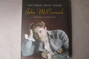 John Mc Cormack - The Great Irish Tenor