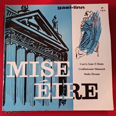 Mise Eire/ Sean ORiada/ gael- linn/ 7inch single/ 1960