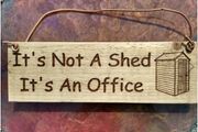 Backyard Garden Rustic Wooden Sign - Its Not A Shed Its An Office