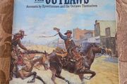 The Authentic Wild West.  The Outlaws. By James Horan. Accounts By Eyewitness And Outlaws Themselves.  Large Volume Hardback With Dustjacket In Good Condition.  See Photos.