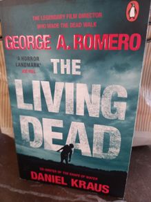 The Living Dead- George A. Romero Zombie Horror Novel