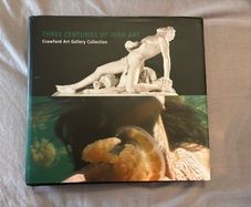 Three Centuries of Irish Art: Crawford Art Gallery Collection Book