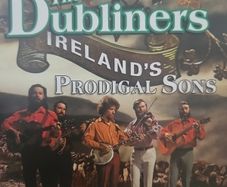 The Dubliners - Ireland's Prodigal Sons.