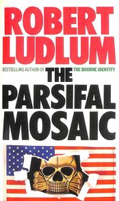 The Parsifal Mosaic, by Robert Ludlum