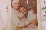 Love, Ellen A Mother/Daughter Journey by Betty DeGeneres