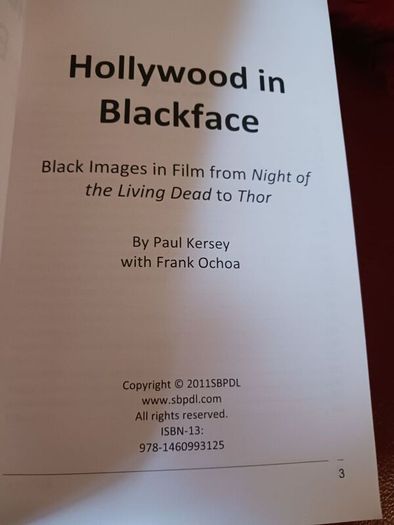 Hollywood in Blackface/ Black Images in Film from Night of the Living Dead to Thor / Paul Kersey / 2011