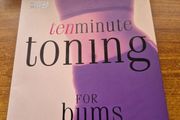Ten Minute Toning for Bums and Tums