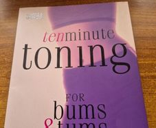 Ten Minute Toning for Bums and Tums