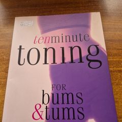 Ten Minute Toning for Bums and Tums