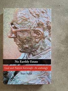 No Earthly Estate: The Religious Poetry of Patrick Kavanagh,