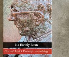 No Earthly Estate: The Religious Poetry of Patrick Kavanagh,