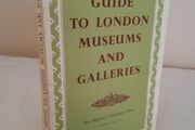 Guide to London Museums and Galleries Published by Her Majesty's Stationery Office,1958 (GT409)